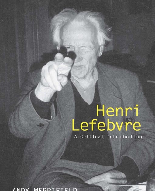 Theory And Architecture Henri Lefebvre